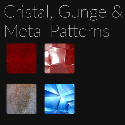 Cristal, Gunge & Metal patterns